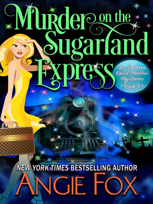 Title details for Murder on the Sugarland Express by Angie Fox - Wait list